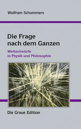 Schommers |  Die Frage nach dem Ganzen | Buch |  Sack Fachmedien