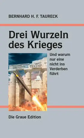 Taureck |  Drei Wurzeln des Krieges | Buch |  Sack Fachmedien