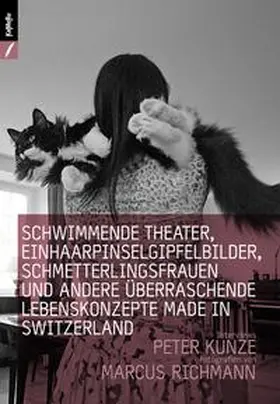 Kunze |  Schwimmende Theater, Einhaarpinsel-Mattehorn-Bilder und Schmetterlingfrauen | Buch |  Sack Fachmedien