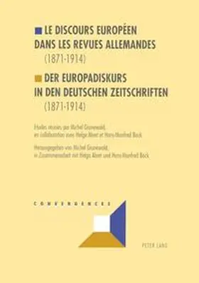  Le discours européen dans les revues allemandes (1871-1914)- Der Europadiskurs in den deutschen Zeitschriften (1871-1914) | Buch |  Sack Fachmedien