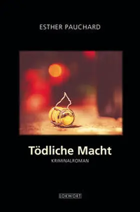 Pauchard |  Tödliche Macht | Buch |  Sack Fachmedien