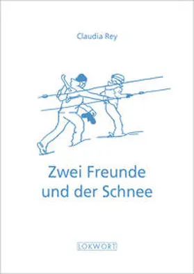 Rey |  Zwei Freunde und der Schnee | Buch |  Sack Fachmedien