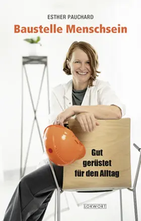 Pauchard |  Baustelle Menschsein | Buch |  Sack Fachmedien