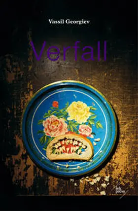 Georgiev / Dimitrova Popova |  Verfall | Buch |  Sack Fachmedien