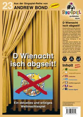 Bond |  D Wienacht isch abgseit!, Singspiel mit CD (SS23) | Sonstiges |  Sack Fachmedien