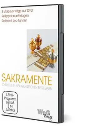 Tanner |  Sakramente - Christus in Heiligen Zeichen begegnen Referentenunterlagen/Videovorträge | Sonstiges |  Sack Fachmedien