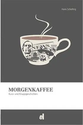 Schelling |  Morgenkaffee | Buch |  Sack Fachmedien