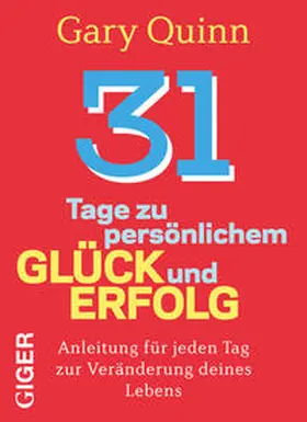 Quinn |  31 Tage zu persönlichem Glück und Erfolg | Buch |  Sack Fachmedien