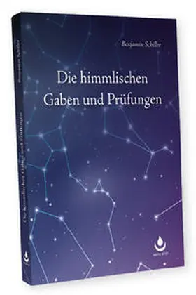 Schiller |  Die himmlischen Gaben und Prüfungen | Buch |  Sack Fachmedien