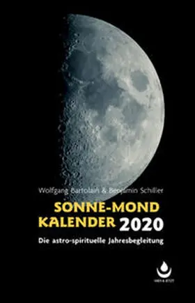 Bartolain / Schiller |  Sonne-Mond Kalender 2020 | Buch |  Sack Fachmedien