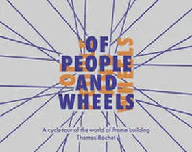 Bochet / Kutschera |  Of People and Wheels | Buch |  Sack Fachmedien