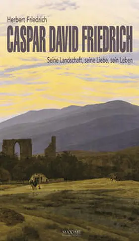 Friedrich |  Caspar David Friedrich | Buch |  Sack Fachmedien