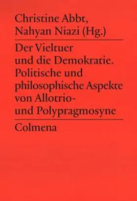 Abbt / Niazi |  Der Vieltuer und die Demokratie | Buch |  Sack Fachmedien