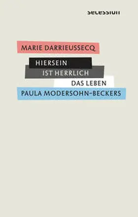 Darrieussecq | Hiersein ist herrlich | Buch | 978-3-906910-65-9 | www2.sack.de