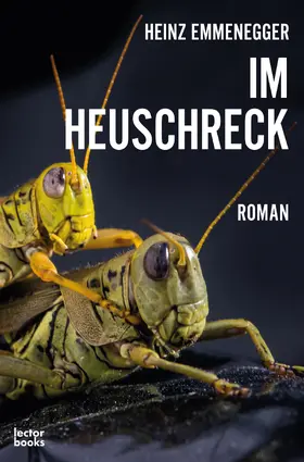 Emmenegger |  Im Heuschreck | eBook | Sack Fachmedien