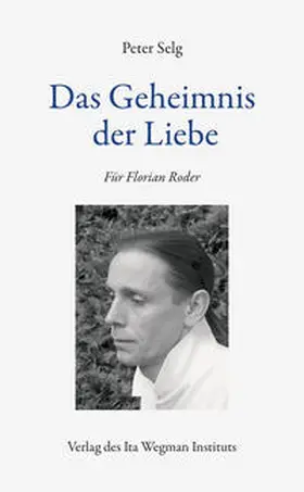 Selg |  Das Geheimnis der Liebe | Buch |  Sack Fachmedien