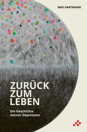 Hartmann |  Zurück zum Leben | Buch |  Sack Fachmedien