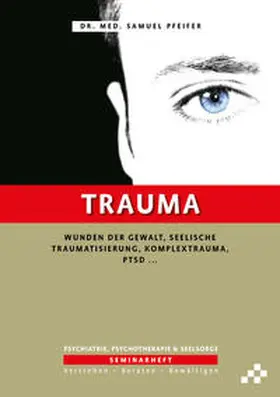 Pfeifer | Trauma | Buch | 978-3-906959-57-3 | www2.sack.de