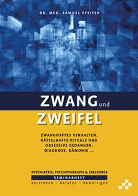 Pfeifer |  Zwang und Zweifel | Buch |  Sack Fachmedien