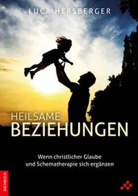 Hersberger |  Heilsame Beziehungen | Buch |  Sack Fachmedien