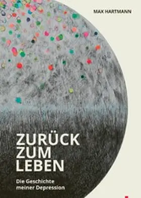 Hartmann |  Zurück zum Leben | eBook | Sack Fachmedien