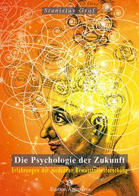 Grof |  Die Psychologie der Zukunft | Buch |  Sack Fachmedien