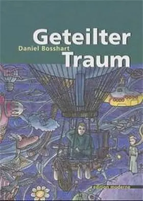 Bosshart |  Geteilter Traum | Buch |  Sack Fachmedien