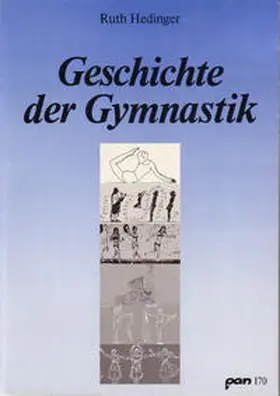 Hedinger |  Geschichte der Gymnastik | Buch |  Sack Fachmedien