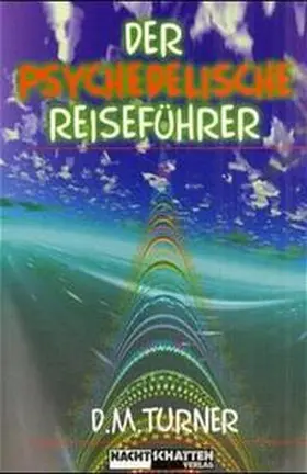 Turner |  Der psychedelische Reiseführer | Buch |  Sack Fachmedien