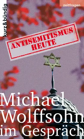 Wolffsohn / Oppler |  Antisemitismus heute | eBook | Sack Fachmedien