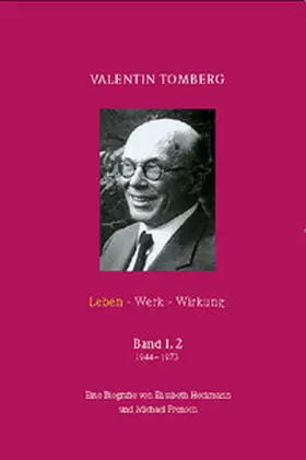 Heckmann / Frensch |  Valentin Tomberg. Leben - Werk - Wirkung. Band I,2 | Buch |  Sack Fachmedien