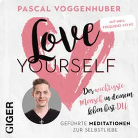 Voggenhuber |  love yourself | Sonstiges |  Sack Fachmedien