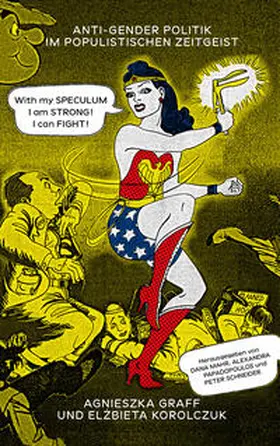 Graff / Korolczuk |  Anti-Gender Politik im populistischen Zeitgeist | Buch |  Sack Fachmedien