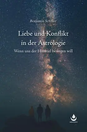 Schiller |  Liebe und Konflikt in der Astrologie | Buch |  Sack Fachmedien