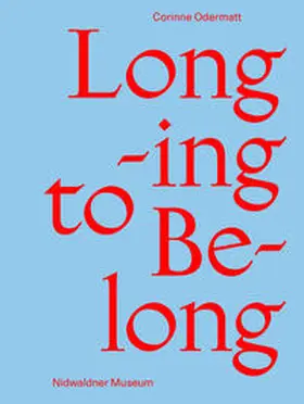 Clavadetscher / Landolt / Bruggmann |  Longing to Belong | Buch |  Sack Fachmedien