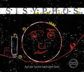 Arlt / Camus / Schweitzer |  Sisyphos - Auf der Suche nach dem Sinn | Buch |  Sack Fachmedien