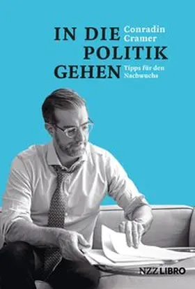 Cramer |  In die Politik gehen | Buch |  Sack Fachmedien