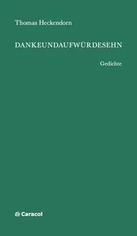 Heckendorn |  DANKEUNDAUFWÜRDESEHN | Buch |  Sack Fachmedien