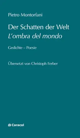 Ferber / Montorfani |  Der Schatten der Welt / L'ombra del mondo | Buch |  Sack Fachmedien