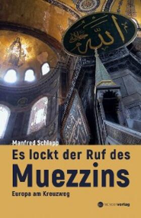 Schlapp |  Es lockt der Ruf des Muezzins | eBook | Sack Fachmedien