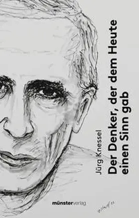 Knessl |  Der Denker, der dem Heute einen Sinn gab | Buch |  Sack Fachmedien