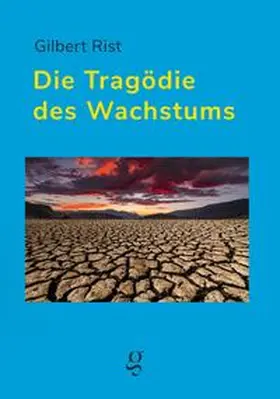 Gilbert |  Die Tragödie des Wachstums | Buch |  Sack Fachmedien