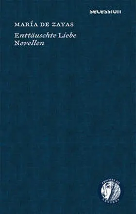 de Zayas / Zayas y Sotomayor / Brunke |  Enttäuschte Liebe | Buch |  Sack Fachmedien