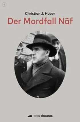 Huber |  Der Mordfall Näf | Buch |  Sack Fachmedien