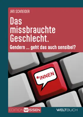 Schneider |  Das missbrauchte Geschlecht | Buch |  Sack Fachmedien