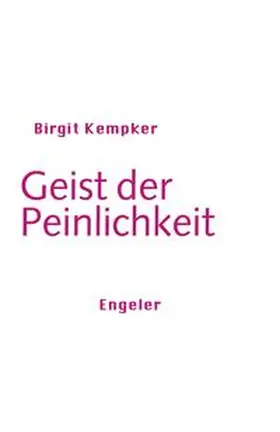 Kempker |  Geist der Peinlichkeit | Buch |  Sack Fachmedien