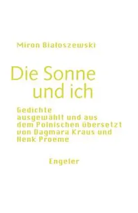 Bialoszewski / Bialoszewski |  Die Sonne und ich | Buch |  Sack Fachmedien