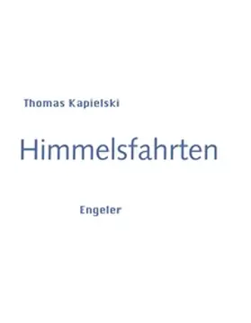 Kapielski |  Himmelsfahrten | Buch |  Sack Fachmedien