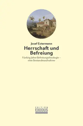 Estermann |  Herrschaft und Befreiung | Buch |  Sack Fachmedien