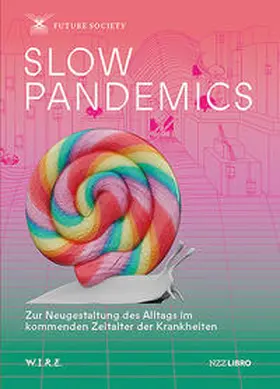 Sigrist / Think Tank W.I.R.E. |  Slow Pandemics | Buch |  Sack Fachmedien